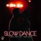 Slow Dance (feat. Aaron Smith) - Lendon James lyrics