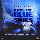 Krystal Blue Skies (feat. Krystall Poppin, GT Garza, Bunz & Coast) [Remix] artwork