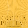 Gotta Believe - Single