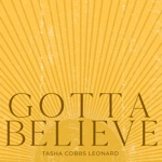 Tasha Cobbs Leonard - Gotta Believe