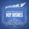 Deep Business (Sejon Remix v2) - Mechanic Slave lyrics