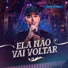 Ela Não Vai Voltar by João Gomes iTunes Track 1