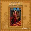 Sirinu: The Complete Music Of Henry VIII "All Goodly Sports" album lyrics, reviews, download