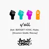 y'all (feat. BOOGEY VOXX & Hylen) [ヌコメソーセキ Remix] - Single album lyrics, reviews, download