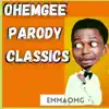 OhEmGee Parody Classics - Single album lyrics, reviews, download