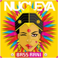 Bass Rani by Nucleya album reviews, ratings, credits