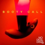 No Deal Disco - Booty Call