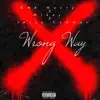 Wrong Way (feat. Jesse Commas & Mikey!) - Single album lyrics, reviews, download