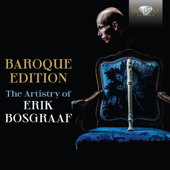 Baroque Edition, The Artistry of Erik Bosgraaf - Erik Bosgraaf