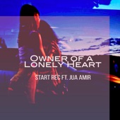 Owner of a Lonely Heart (feat. Jua Amir) [Start Rec Remix] artwork