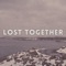 Lost Together - Cameron Jericho lyrics