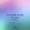 Like a Friend (Radio Edit) - Goom Gum lyrics