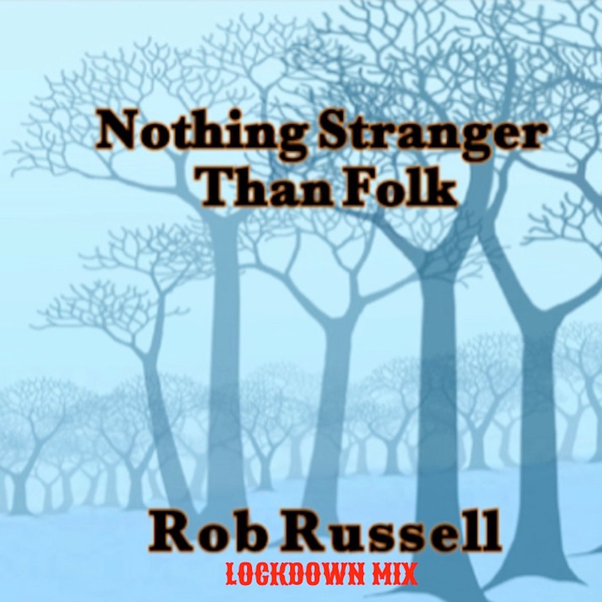 Stranger nothing. Robert Russell.