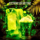 Electronic Gin and Tonic artwork