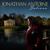 Believe - Jonathan Antoine, London Studio Symphony & James Shearman