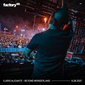 Ilario Alicante at Beyond Wonderland, Aug 28, 2021 (DJ Mix) artwork