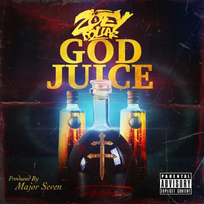 God Juice - Single - Zoey Dollaz