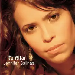 Tu Altar - Jennifer Salinas Tu Altar - Jennifer Salinas