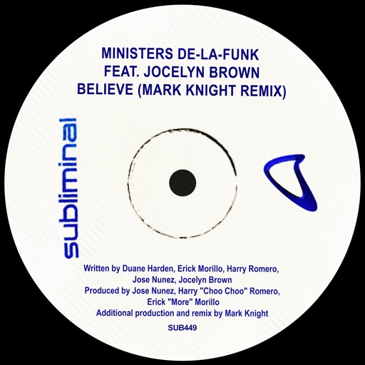 Believe (feat. Jocelyn Brown) [Mark Knight Remix] - Single by Ministers De La Funk