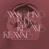 Marching Orders (Red Axes Remixes) - Single album lyrics, reviews, download