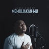 Memuliakan-Mu - Single