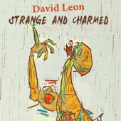 David Leon - Strange and Charmed