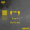 Bite Me - EP album lyrics, reviews, download