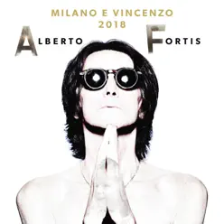 Milano e Vincenzo 2018 - Single - Alberto Fortis