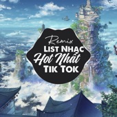 List Nhạc Remix Hot Nhất Tik Tok - EP artwork