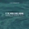 Stream & download If The World Was Ending (Spanglish Version) - Single