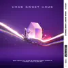 Home Sweet Home (feat. ALMA & Digital Farm Animals) [Thomas Nan Club Mix] - Single album lyrics, reviews, download