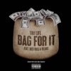 Tru Life - Bag For It (feat. Rick Ross & Velous)