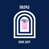 Drama - Dark Rain