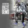 Uncut Gems album lyrics, reviews, download