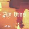 Ay Dios - Single