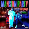 Mansion Party (feat. Ñejo) - Single album lyrics, reviews, download