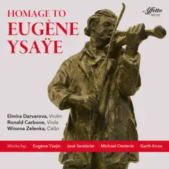 Homage to Eugène Ysaÿe by Elmira Darvarova, Ronald Carbone & Winona Zelenka album reviews, ratings, credits