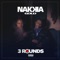 3 Rounds - Nakkia Gold lyrics