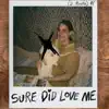 Sure Did Love Me (feat. Mr Maph & Joanne Juskus) - Single album lyrics, reviews, download