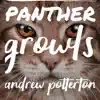 Panther Growls - Single album lyrics, reviews, download