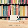 Cafe Bossa BGM - A Book and Mug, 2021