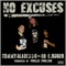 No Excuses (feat. Ed E. Ruger) - Tommyblaze336 lyrics