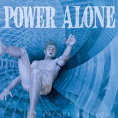 Power Alone - Listen