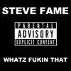 Whatz F***n That album lyrics, reviews, download