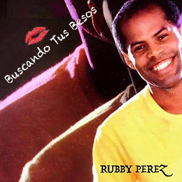 Rubby Perez - Cobarde Cobarde