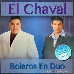 Boleros En Duo - El Chaval Boleros En Duo - El Chaval