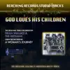 God Loves His Children (Reaching Records Studio Tracks) - Single album lyrics, reviews, download