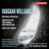 Vaughan Williams: Sinfonia Antartica, Two Piano Concertos & Four Last Songs, 2017