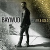 BAYWUD - Silver & Gold