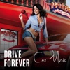 Drive Forever - EP